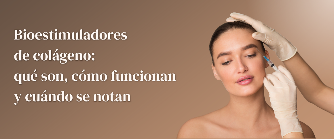 Bioestimuladores de colágeno: qué son, cómo funcionan y cuándo se notan