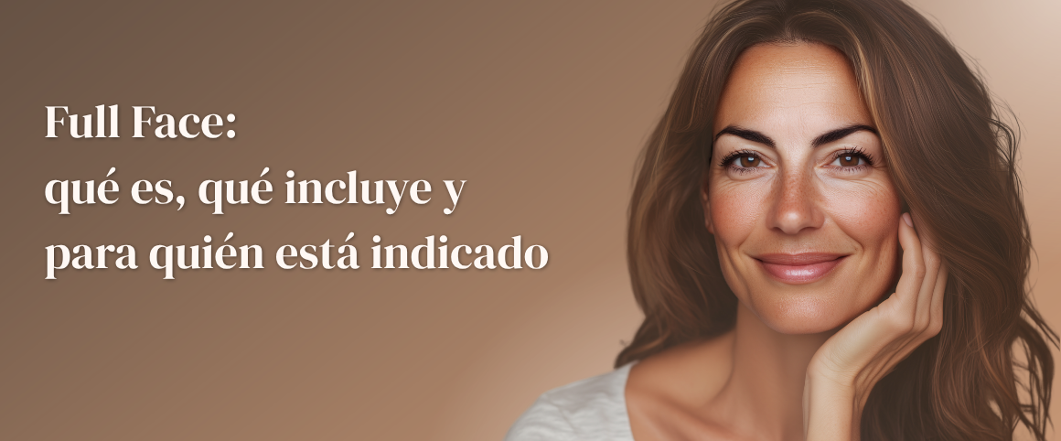 Full Face: qué es, qué incluye y para quién está indicado
